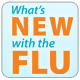 What's New With the Flu?