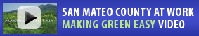 Making Green Easy. Click to launch the video!