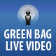 Green Bag Live Video Stream